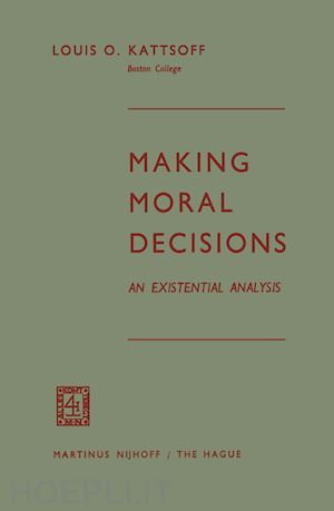 kattsoff louis o. - making moral decisions