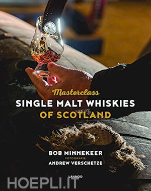 bob minnekeer - masterclass: single malt whiskies of scotland