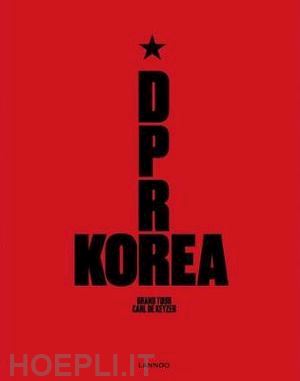 de keyzer carl - d.p.r. korea grand tour