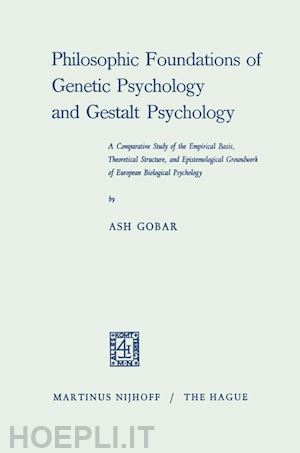 gobar ash; mays wolfe (curatore) - philosophic foundations of genetic psychology and gestalt psychology