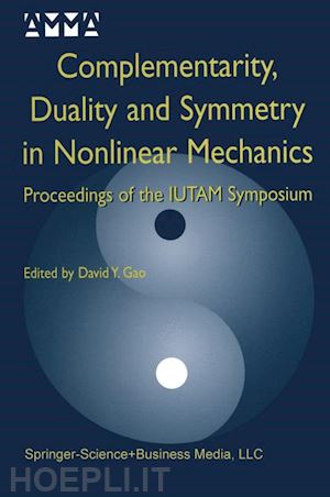 yang gao david (curatore) - complementarity, duality and symmetry in nonlinear mechanics
