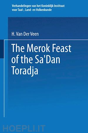 van der veen h. - the merok feast of the sa’dan toradja