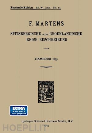 martens friedrich - spitzbergische oder groenlandische reise beschreibung gethan im jahr 1671
