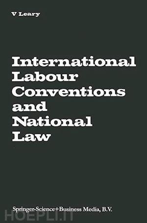 leary virginia a. - international labour conventions and national law