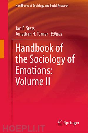 stets jan e. (curatore); turner jonathan h. (curatore) - handbook of the sociology of emotions: volume ii