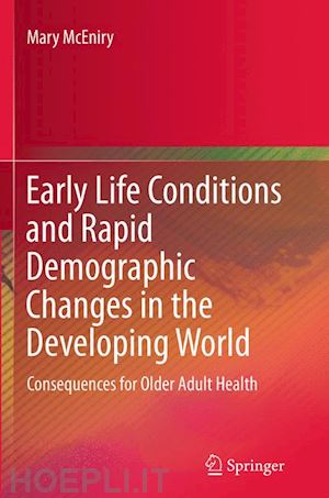 mceniry mary - early life conditions and rapid demographic changes in the developing world