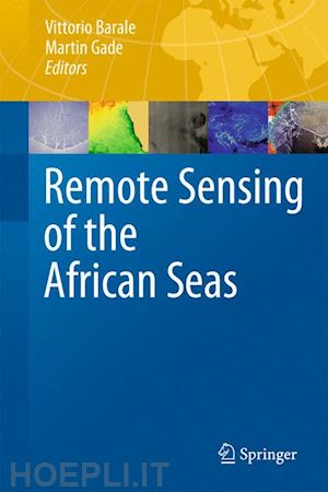 barale vittorio (curatore); gade martin (curatore) - remote sensing of the african seas