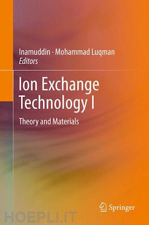 dr. inamuddin (curatore); luqman mohammad (curatore) - ion exchange technology i