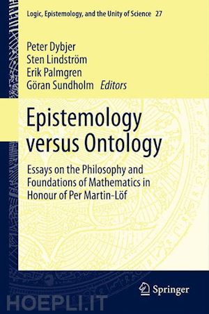 dybjer p. (curatore); lindström sten (curatore); palmgren erik (curatore); sundholm b.g. (curatore) - epistemology versus ontology