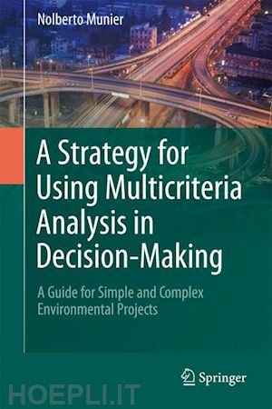 munier nolberto - a strategy for using multicriteria analysis in decision-making