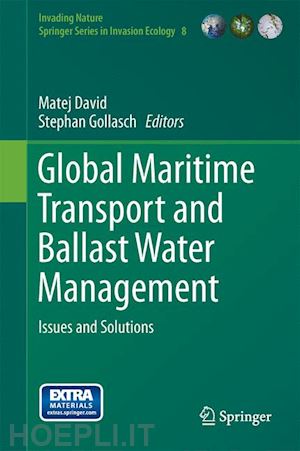 david matej (curatore); gollasch stephan (curatore) - global maritime transport and ballast water management