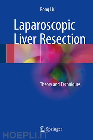 liu rong - laparoscopic liver resection