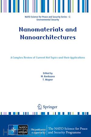 bardosova m. (curatore); wagner t. (curatore) - nanomaterials and nanoarchitectures