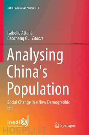 attané isabelle (curatore); gu baochang (curatore) - analysing china's population
