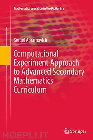 abramovich sergei - computational experiment approach to advanced secondary mathematics curriculum