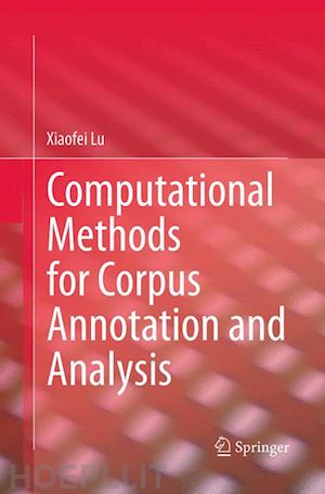 lu xiaofei - computational methods for corpus annotation and analysis