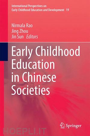 rao nirmala (curatore); zhou jing (curatore); sun jin (curatore) - early childhood education in chinese societies