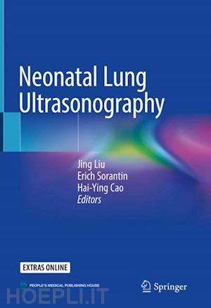 liu jing (curatore); sorantin erich (curatore); cao hai-ying (curatore) - neonatal lung ultrasonography