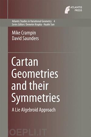 crampin mike; saunders david - cartan geometries and their symmetries