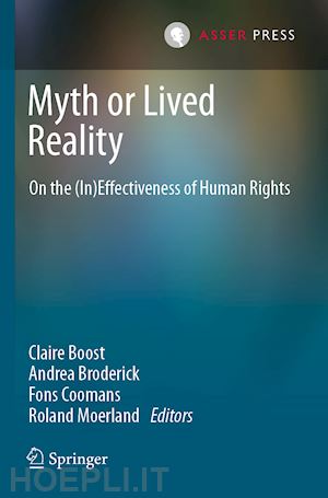 boost claire (curatore); broderick andrea (curatore); coomans fons (curatore); moerland roland (curatore) - myth or lived reality