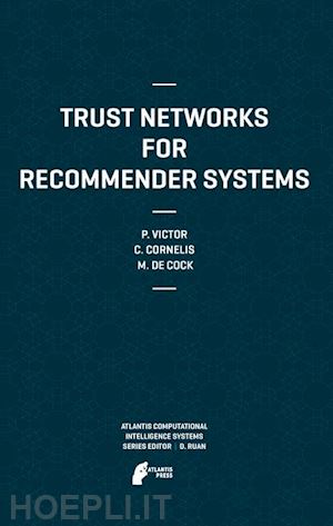 victor patricia; cornelis chris; de cock martine - trust networks for recommender systems