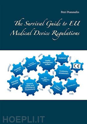 petri pommelin - the survival guide to eu medical device regulations