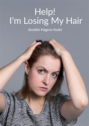 annikki hagros-koski - help! i'm losing my hair