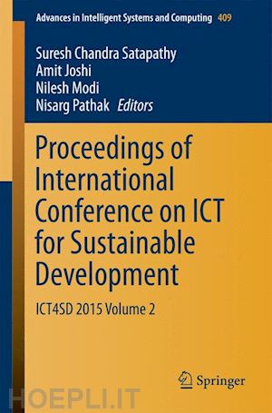 satapathy suresh chandra (curatore); joshi amit (curatore); modi nilesh (curatore); pathak nisarg (curatore) - proceedings of international conference on ict for sustainable development