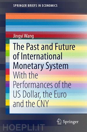 wang jingyi - the past and future of international monetary system