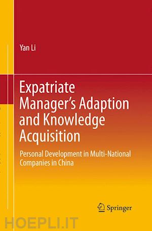li yan - expatriate manager’s adaption and knowledge acquisition