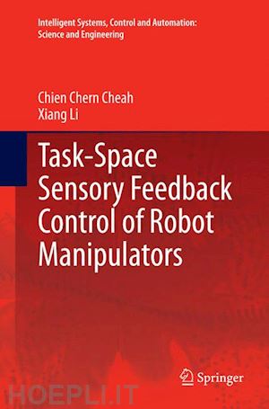 cheah chien chern; li xiang - task-space sensory feedback control of robot manipulators