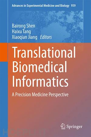 shen bairong (curatore); tang haixu (curatore); jiang xiaoqian (curatore) - translational biomedical informatics