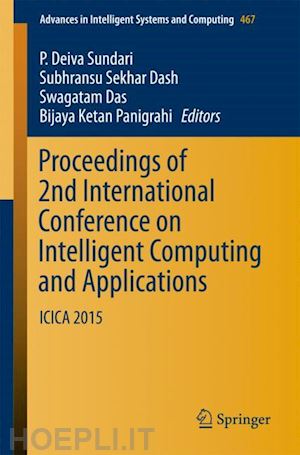 deiva sundari p. (curatore); dash subhransu sekhar (curatore); das swagatam (curatore); panigrahi bijaya ketan (curatore) - proceedings of 2nd international conference on intelligent computing and applications