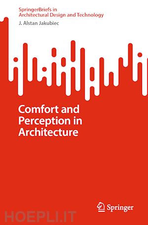jakubiec j. alstan - comfort and perception in architecture