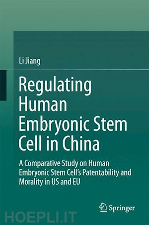 jiang li - regulating human embryonic stem cell in china