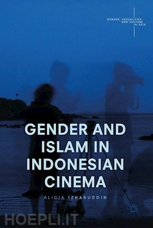 izharuddin alicia - gender and islam in indonesian cinema