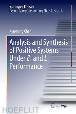 chen xiaoming - analysis and synthesis of positive systems under l1 and l1 performance