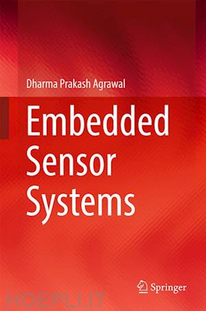 agrawal dharma prakash - embedded sensor systems