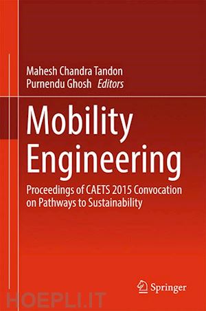 tandon mahesh chandra (curatore); ghosh purnendu (curatore) - mobility engineering