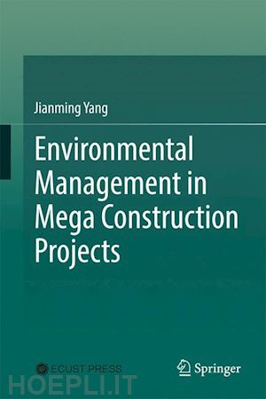 yang jianming - environmental management in mega construction projects