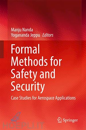 nanda manju (curatore); jeppu yogananda (curatore) - formal methods for safety and security