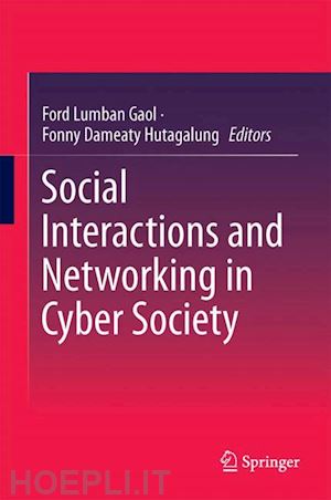 gaol ford lumban (curatore); hutagalung fonny dameaty (curatore) - social interactions and networking in cyber society