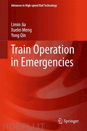 jia limin; meng xuelei; qin yong - train operation in emergencies