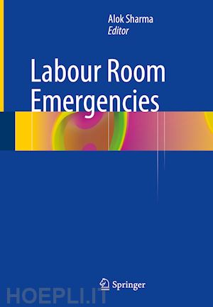 sharma alok (curatore) - labour room emergencies