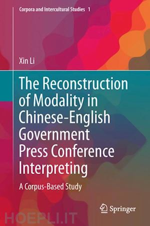 li xin - the reconstruction of modality in chinese-english government press conference interpreting