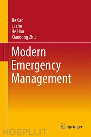 cao jie; zhu li; han he; zhu xiaodong - modern emergency management