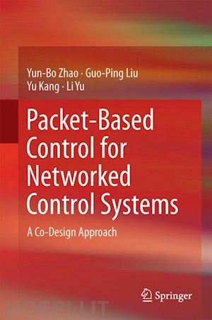 zhao yun-bo; liu guo-ping; kang yu; yu li - packet-based control for networked control systems