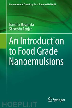 dasgupta nandita; ranjan shivendu - an introduction to food grade nanoemulsions