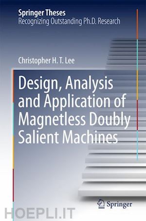 lee christopher h. t. - design, analysis and application of magnetless doubly salient machines