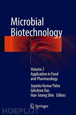 patra jayanta kumar (curatore); das gitishree (curatore); shin han-seung (curatore) - microbial biotechnology